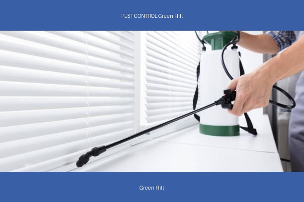 PEST CONTROL Green Hill